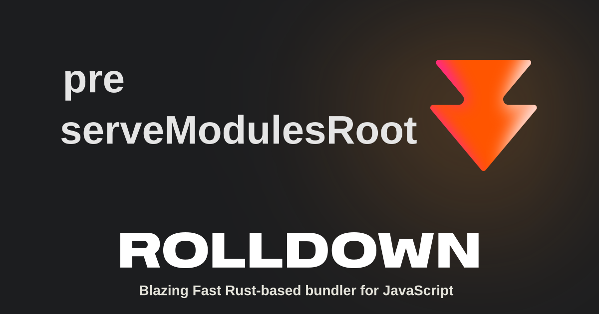 preserveModulesRoot | Rolldown