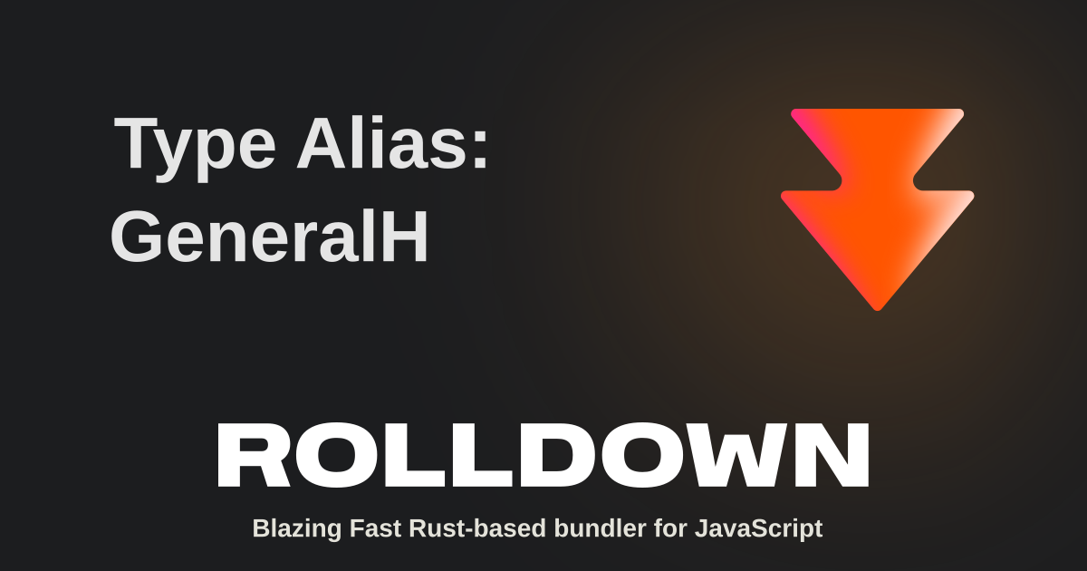Type Alias: GeneralHookFilter | Rolldown