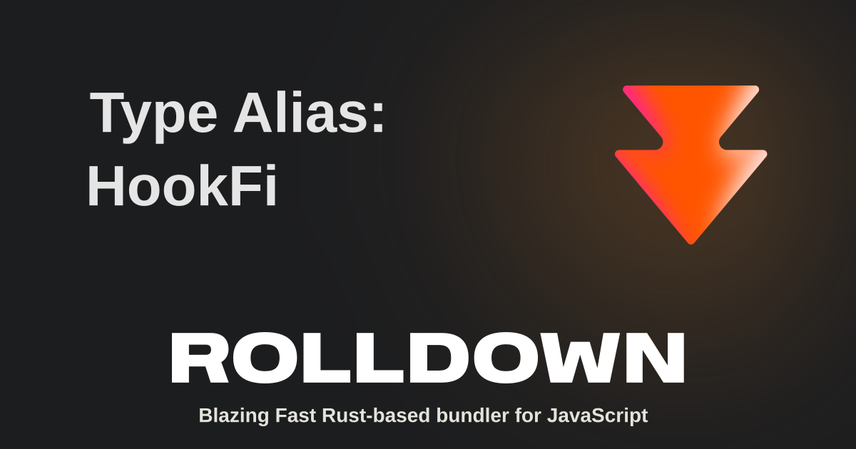 Type Alias: HookFilterExtension | Rolldown