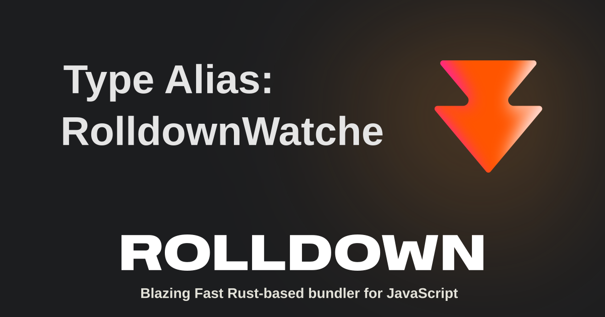 Type Alias: RolldownWatcherWatcherEventMap | Rolldown