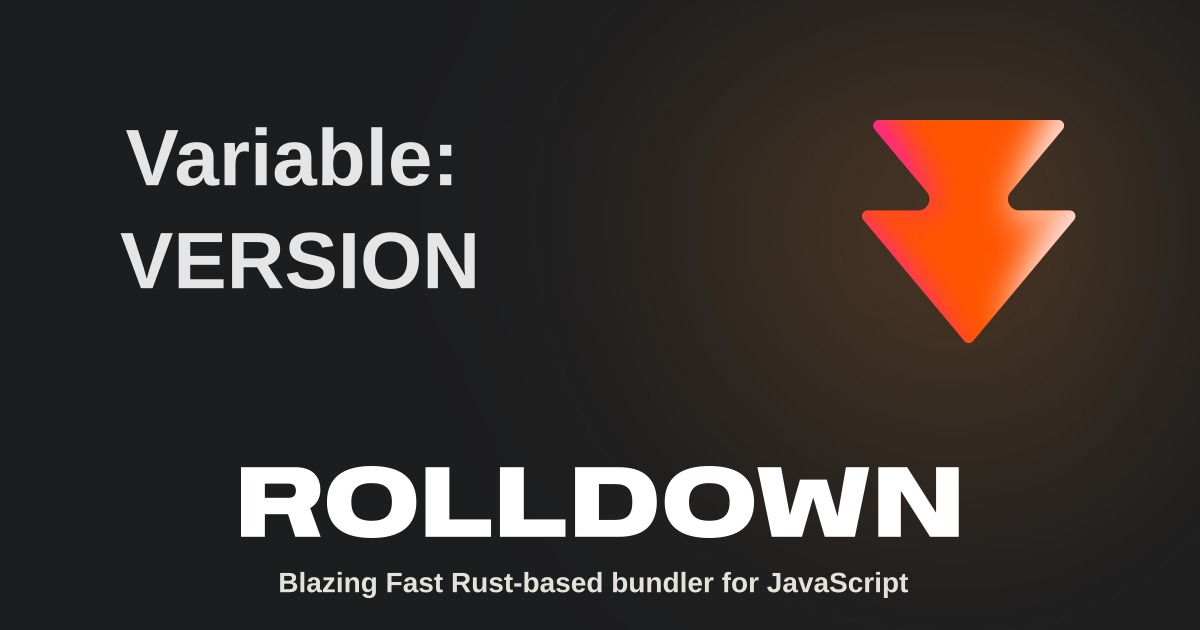Variable: VERSION | Rolldown